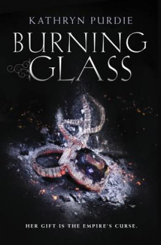 Книга Burning Glass Kathryn Purdie