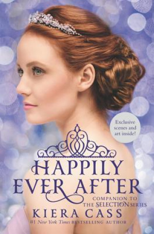 Kniha Happily Ever After: Companion to the Selection Series Kiera Cass