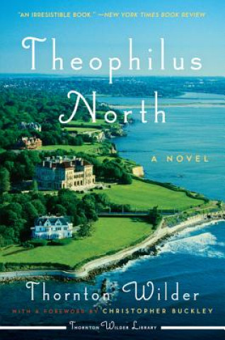 Könyv Theophilus North Thornton Wilder