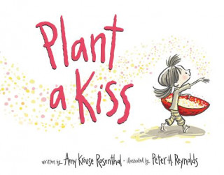 Książka Plant a Kiss Amy Krouse Rosenthal