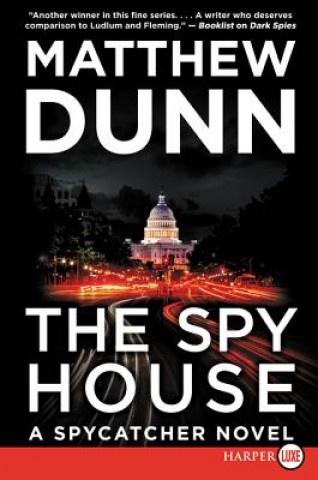 Könyv Spy House Large Print Matthew Dunn