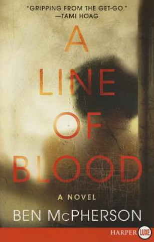 Könyv A Line of Blood Ben McPherson