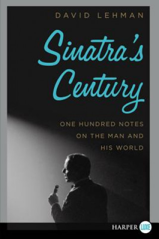 Könyv Sinatra's Century David Lehman
