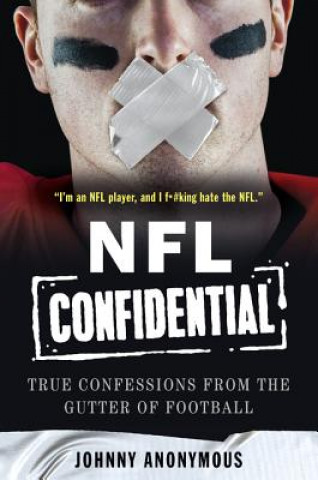 Kniha NFL Confidential Johnny Anonymous