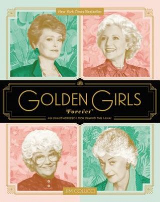 Kniha Golden Girls Forever Jim Colucci