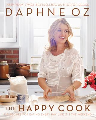 Kniha The Happy Cook Daphne Oz