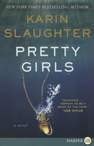 Kniha Pretty Girls Karin Slaughter