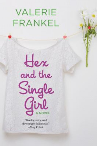Carte Hex and the Single Girl Valerie Frankel