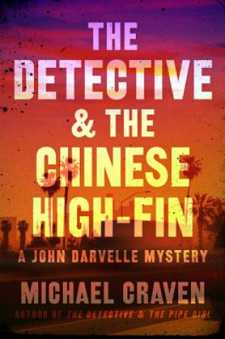 Kniha The Detective & the Chinese High-fin Michael Craven