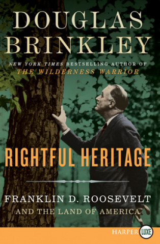 Carte Rightful Heritage Douglas Brinkley