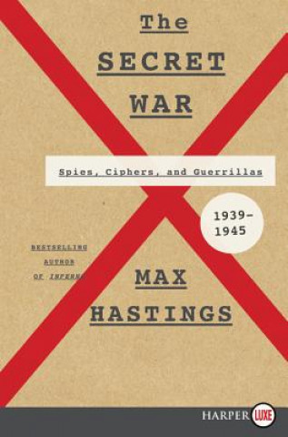 Carte The Secret War Max Hastings