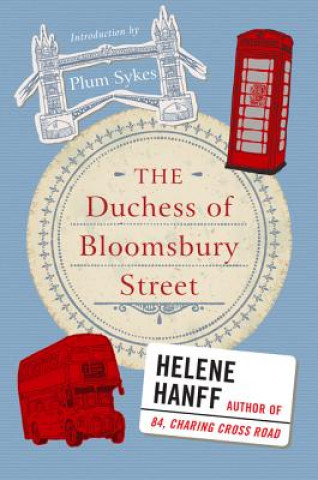 Kniha The Duchess of Bloomsbury Street Helene Hanff