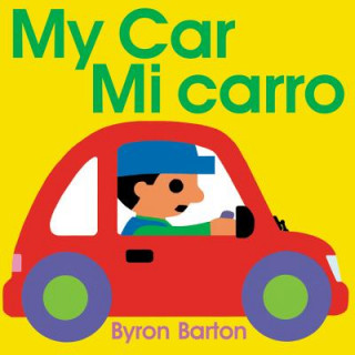 Kniha My Car/ Mi Carro Byron Barton