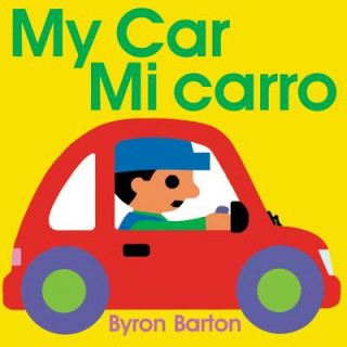 Książka My Car/ Mi Carro Byron Barton