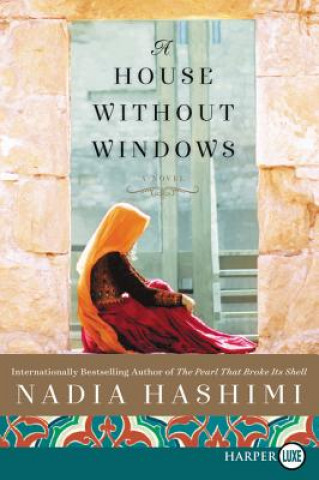 Carte House Without Windows [Large Print] Nadia Hashimi
