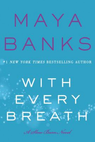 Carte With Every Breath Maya Banks