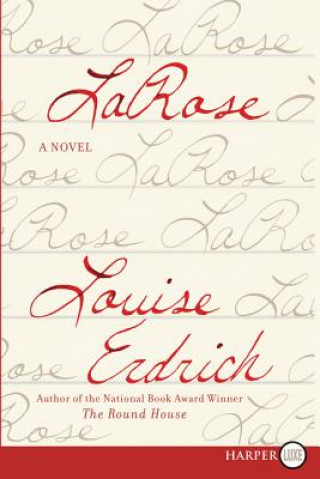 Kniha Larose Louise Erdrich