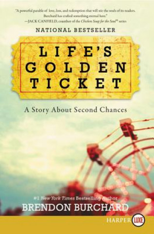 Kniha Life's Golden Ticket Brendon Burchard