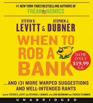 Audio When to Rob a Bank Steven D. Levitt