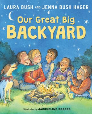 Buch Our Great Big Backyard Laura Bush