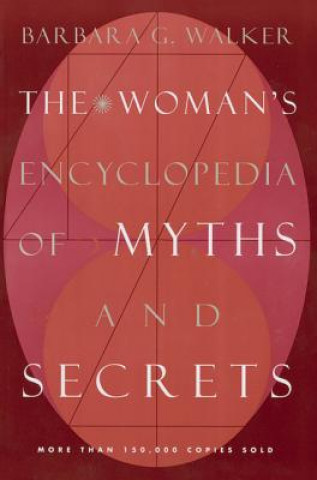 Książka Woman's Encyclopedia of Myths and Secrets Barbara G. Walker