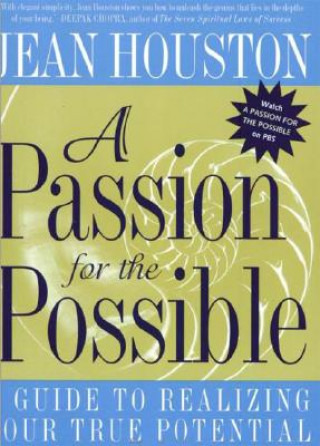 Kniha A Passion for the Possible Jean Houston