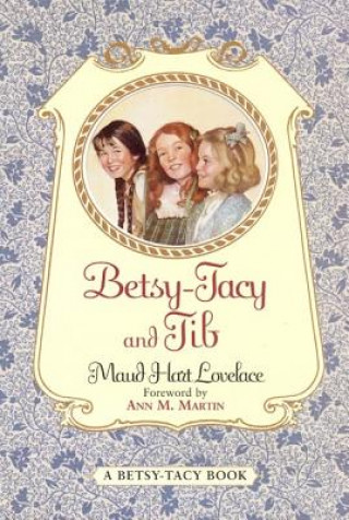 Книга Betsy-Tacy and Tib Maud Hart Lovelace