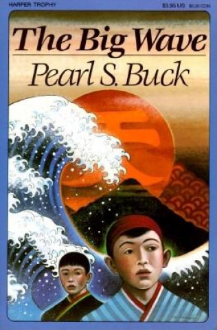 Kniha The Big Wave Pearl S. Buck