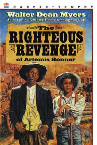 Libro The Righteous Revenge of Artemis Bonner Walter Dean Myers