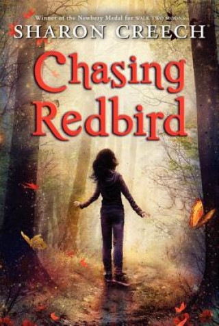 Книга Chasing Redbird Sharon Creech