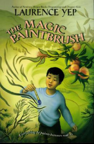 Könyv The Magic Paintbrush Laurence Yep