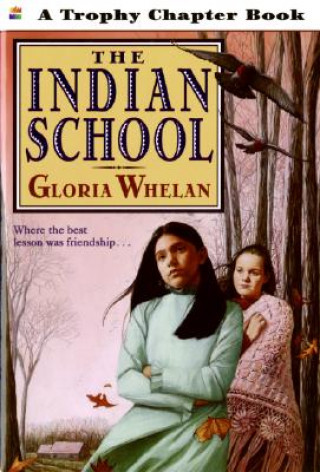 Buch The Indian School Gloria Whelan