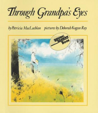Kniha Through Grandpa's Eyes Patricia MacLachlan