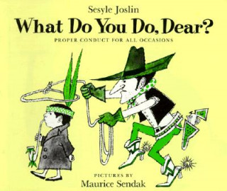 Kniha What Do You Do, Dear? Sesyle Joslin