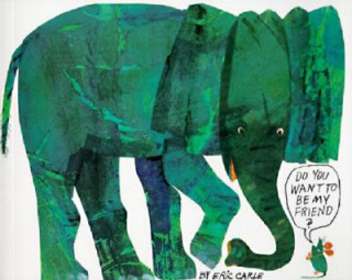 Knjiga Do You Want to be My Friend? Eric Carle