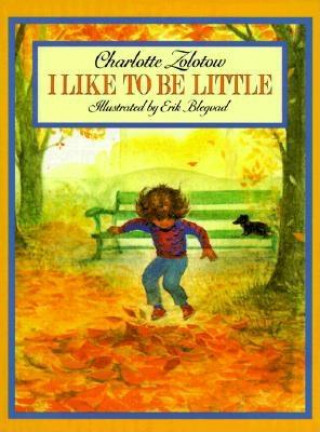 Книга I Like to Be Little Charlotte Zolotow