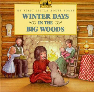 Книга Winter Days in the Big Woods Laura Ingalls Wilder