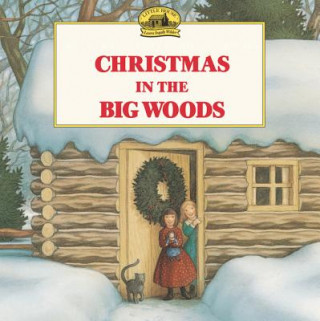 Könyv Christmas in the Big Woods Laura Ingalls Wilder