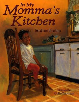 Kniha In My Momma's Kitchen Jerdine Nolen