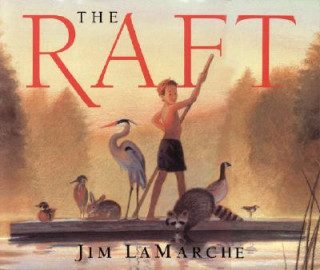 Könyv Raft Jim Lamarche