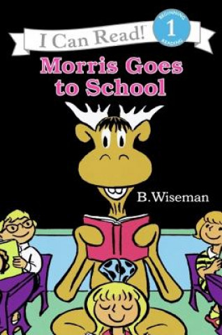 Carte Morris Goes to School Bernard Wiseman