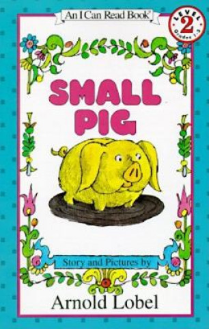 Könyv Small Pig Arnold Lobel