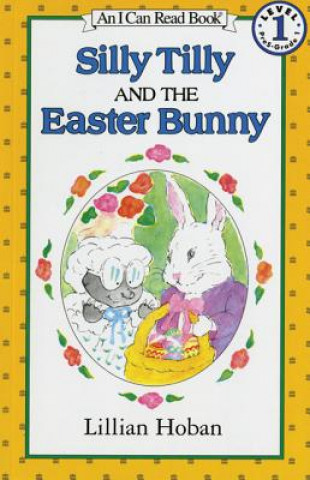 Buch Silly Tilly and the Easter Bunny Lillian Hoban