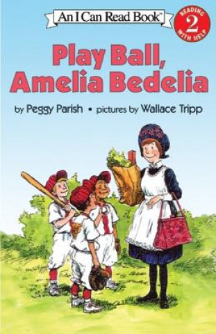 Könyv Play Ball, Amelia Bedelia Peggy Parish