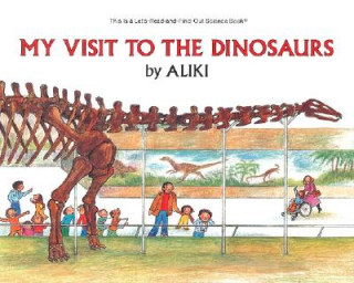 Carte My Visit to the Dinosaurs Aliki