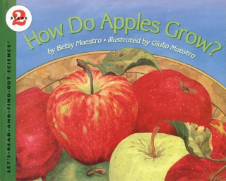 Kniha How Do Apples Grow? Betsy Maestro
