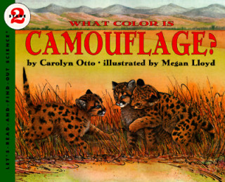 Kniha What Color Is Camouflage? Carolyn Otto