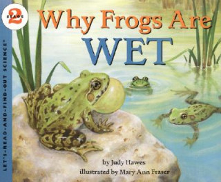 Kniha Why Frogs Are Wet Judy Hawes