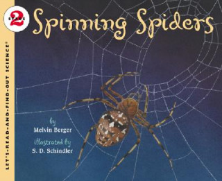 Könyv Spinning Spiders Melvin Berger