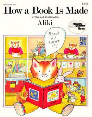 Kniha How a Book Is Made Aliki